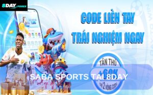 Hướng Dẫn Chơi Saba Sports – Cổng Cá Cược Thể Thao Uy Tín Tại 8Day